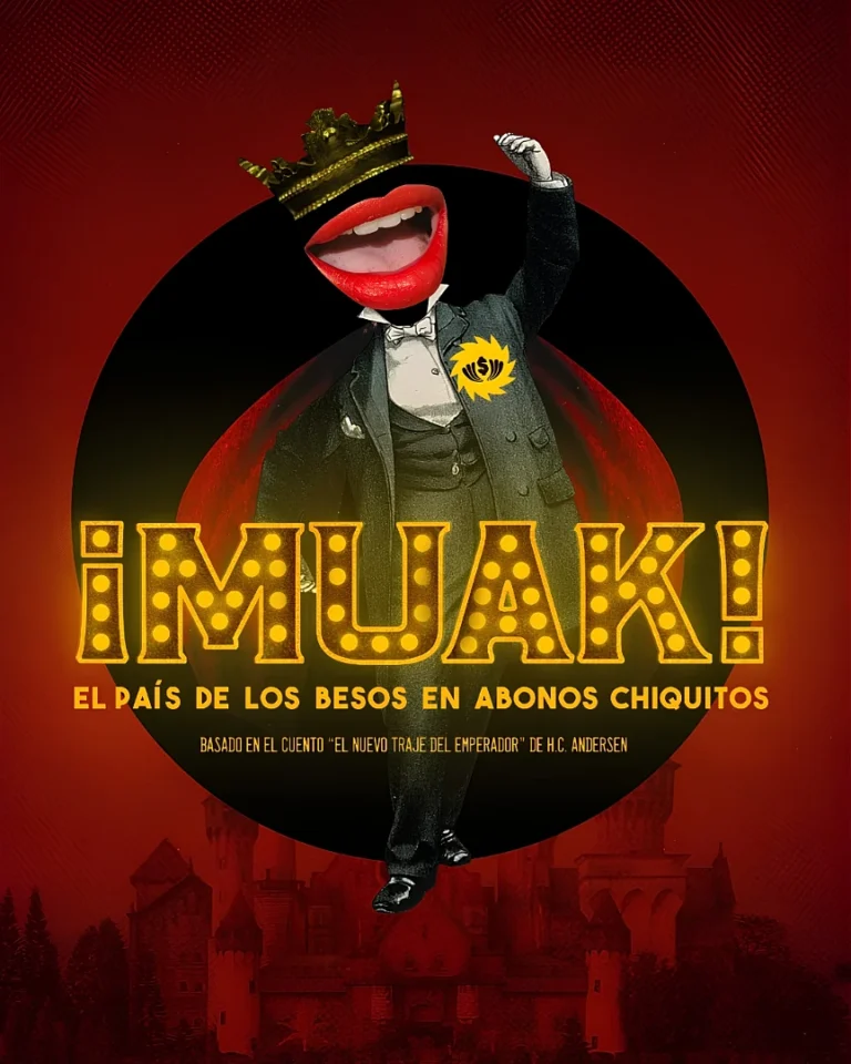 MUAK! El país de los besos en abonos chiquitos. | Teatro